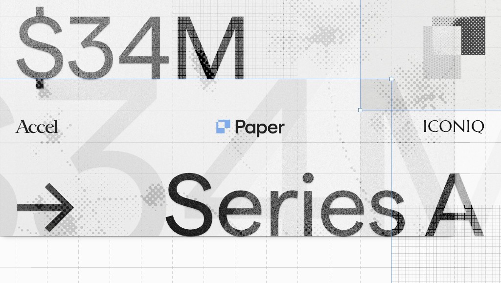 Paper Raises $34M to Build the Next Great Design Platform (2 minute read)